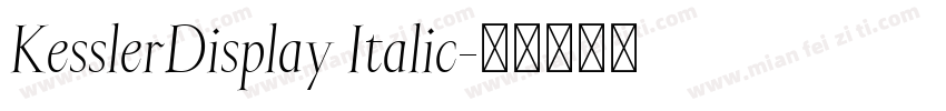 KesslerDisplay Italic字体转换
